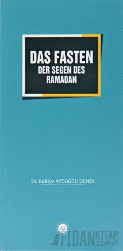 Das Fasten Der Segen Des Ramadan Rukiye Aydoğdu Demir