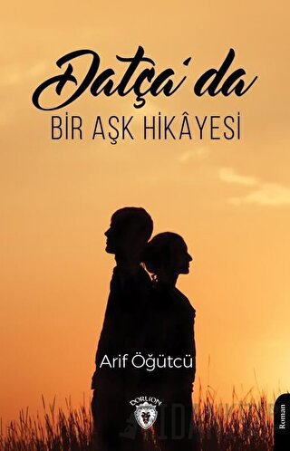 Datça’da Bir Aşk Hikayesi