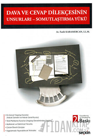 Dava ve Cevap Dilekçesinin Unsurları – Somutlaştırma Yükü Fatih Karame