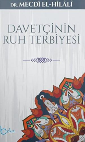 Davetçinin Ruh Terbiyesi