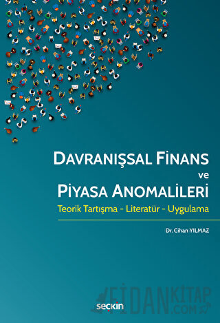 Davranışsal Finans ve Piyasa Anomalileri