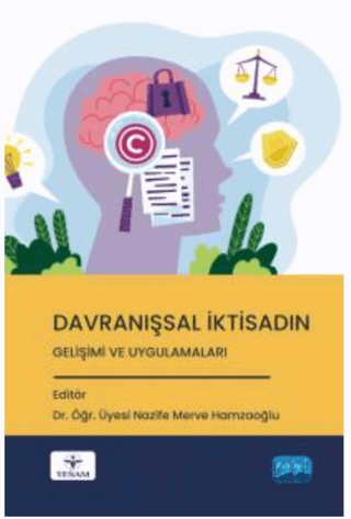 Davranışsal İktisadın Gelişimi ve Uygulamaları