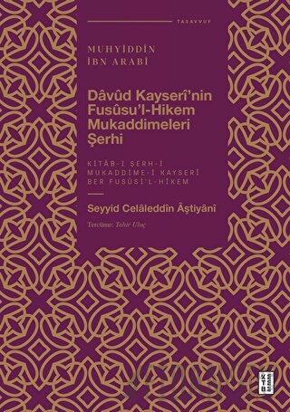 Davud Kayserî'nin Fususu'l-Hikem Mukaddimeleri Şerhi