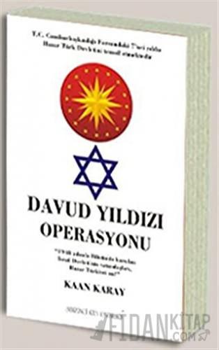 Davud Yıldızı Operasyonu Kaan Karay