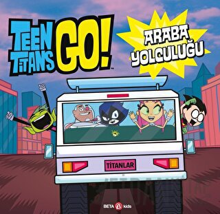 Dc Comics - Teen Titans Go! Araba Yolculuğu (Ciltli)