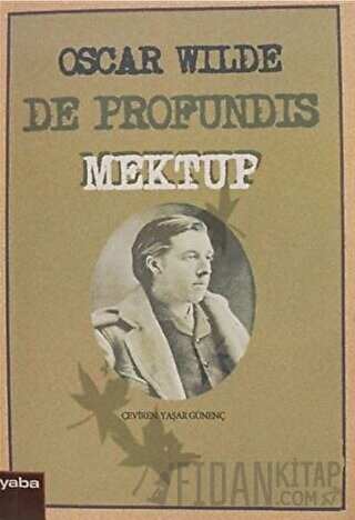 De Profundis Mektup
