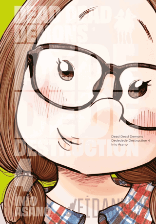 Dead Dead Demons Dededede Destruction 4. Cilt İnio Asano