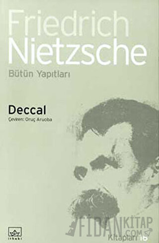 Deccal Hıristiyanlığa Lanet Bütün Yapıtları Friedrich Wilhelm Nietzsch