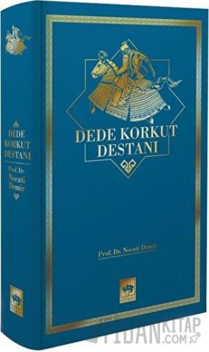 Dede Korkut Destanı (Ciltli)