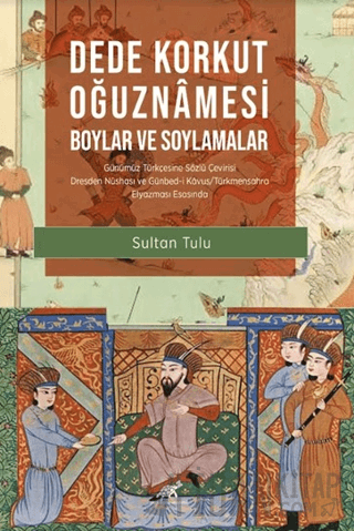 Dede Korkut Oğuznamesi - Boylar ve Soylamalar