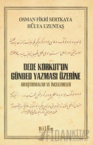 Dede Korkut’un Günbed Yazması Üzerine