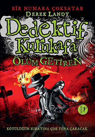 Dedektif Kurukafa : Ölüm Getiren (Ciltli) Derek Landy