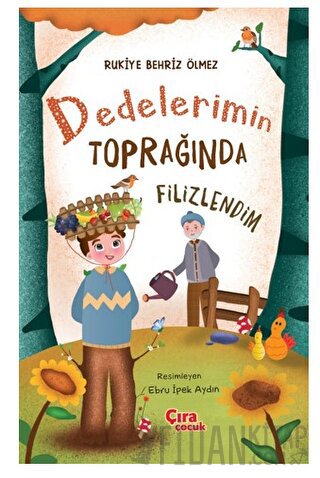 Dedelerimin Toprağında Filizlendim