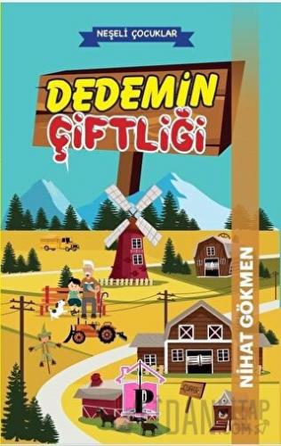 Dedemin Çiftliği Nihat Gökmen