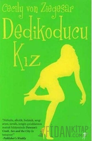 Dedikoducu Kız (Gossip Girl) Cecily Von Ziegesar