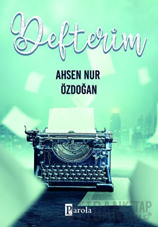 Defterim Ahsen Nur Özdoğan