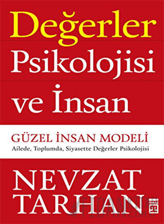 Değerler Psikolojisi ve İnsan - Güzel İnsan Modeli
