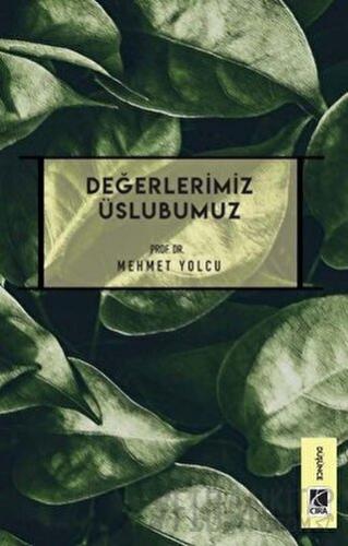 Değerlerimiz Üslubumuz