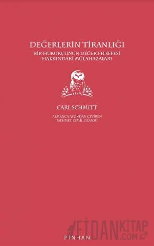 Değerlerin Tiranlığı Carl Schmitt