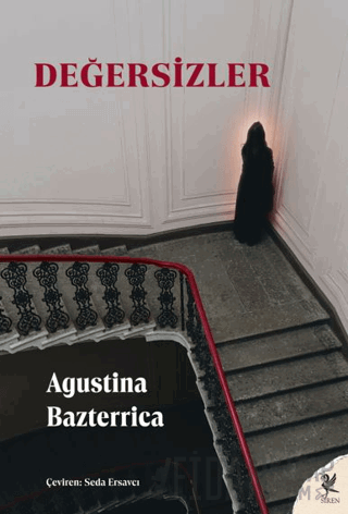 Değersizler Agustina Bazterrica