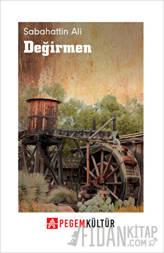 Değirmen Sabahattin Ali