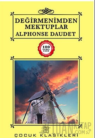 Değirmenimden Mektuplar Alphonse Daudet