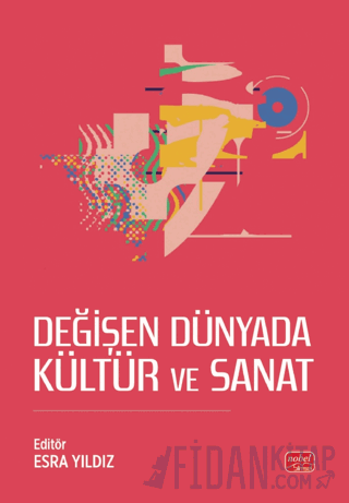 Değişen Dünyada Kültür ve Sanat
