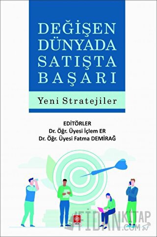 Değişen Dünyada Satışta Başarı Yeni Stratejiler