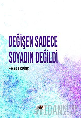 Değişen Sadece Soyadın Değildi