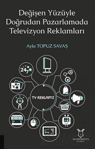 Değişen Yüzüyle Doğrudan Pazarlamada Televizyon Reklamları