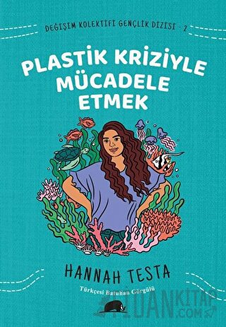 Değişim Kolektifi Gençlik Dizisi 2: Plastik Kriziyle Mücadele Etmek