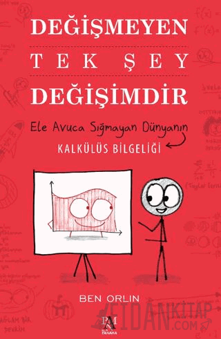 Değişmeyen Tek Şey Değişimdir
