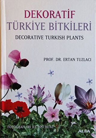 Dekoratif Türkiye Bitkileri Ertan Tuzlacı