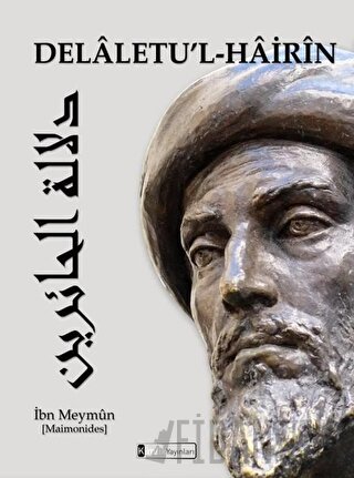 Delaletu’l - Hairin (Ciltli) Musa ibn Meymun - Maimonides