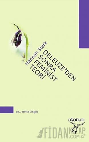 Deleuze’den Sonra Feminist Teori