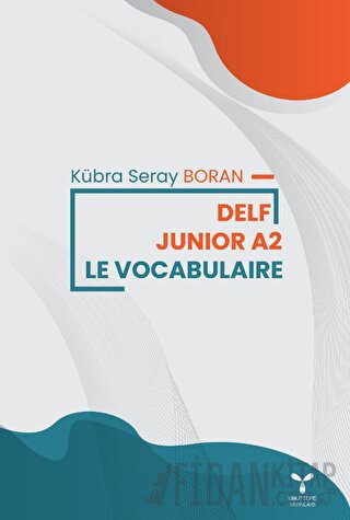 Delf Junior A2 Le Vocabularie Kübra Seray Boran