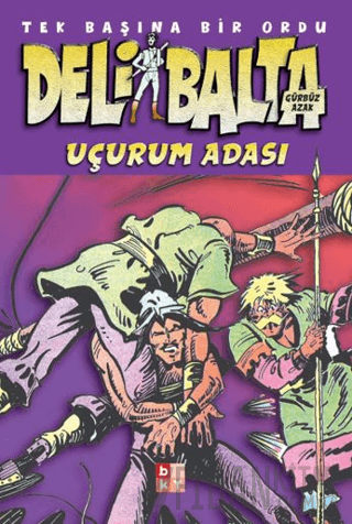 Deli Balta - Uçurum Adası Gürbüz Azak