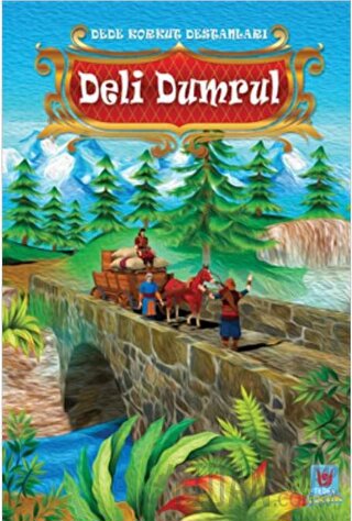 Deli Dumrul - Dede Korkut Destanları