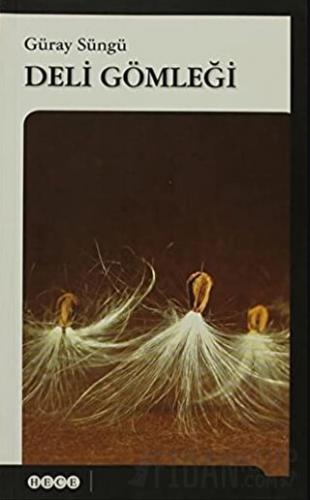 Deli Gömleği Güray Süngü