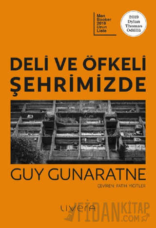 Deli ve Öfkeli Şehrimizde