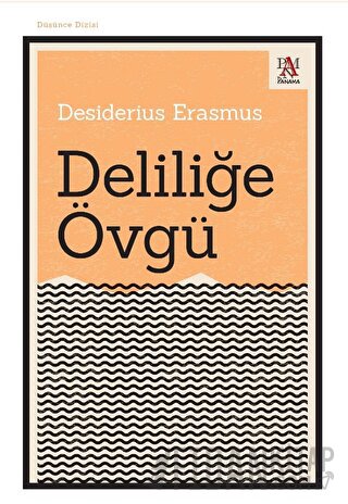 Deliliğe Övgü