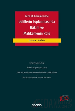 Delillerin Toplanmasında Hâkim ve Mahkemenin Rolü