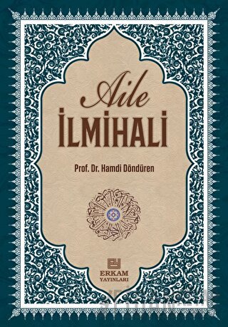 Delilleriyle Aile İlmihali (Ciltli) Hamdi Döndüren