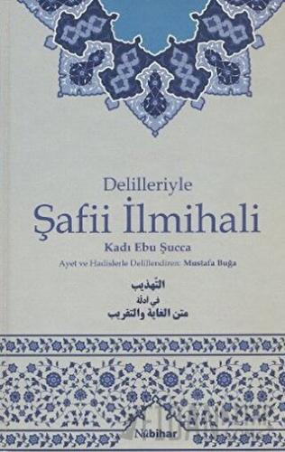 Delilleriyle Şafii İlmihali (Ciltli)