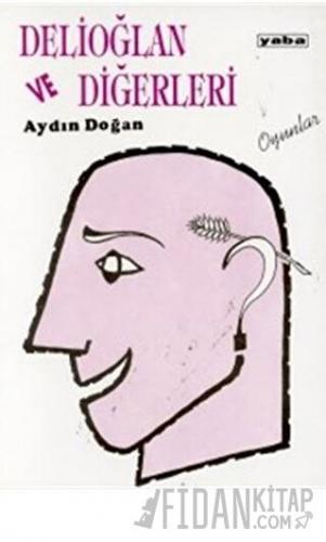 Delioğlan ve Diğerleri