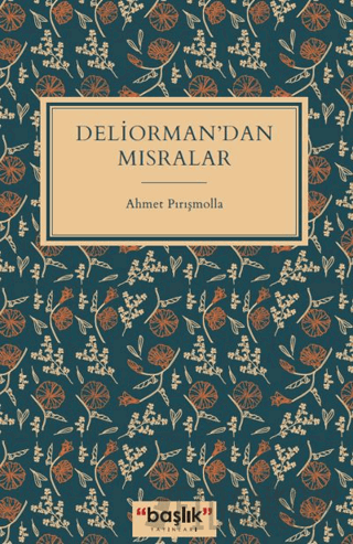 Deliorman’dan Mısralar