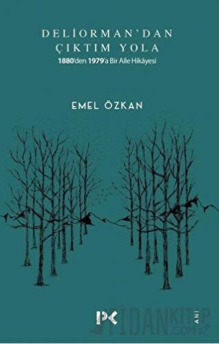 Deliorman'dan Çıktım Yola