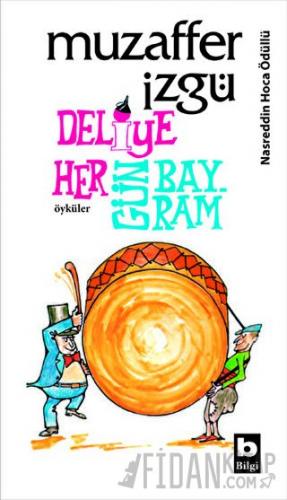 Deliye Hergün Bayram