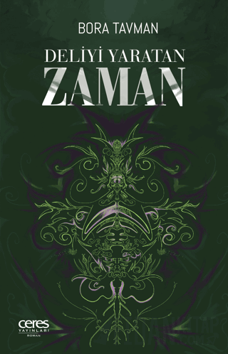 Deliyi Yaratan Zaman