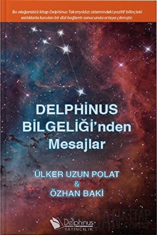 Delphinus Bilgeliği'nden Mesajlar Özhan Baki